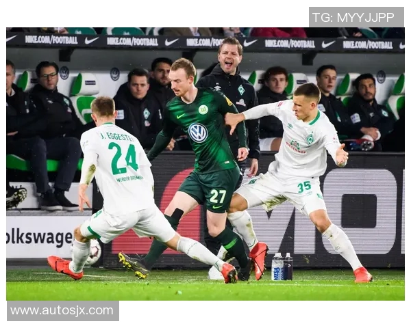 沃尔夫斯堡凭实力击败云达不莱梅，豪取德甲胜利！